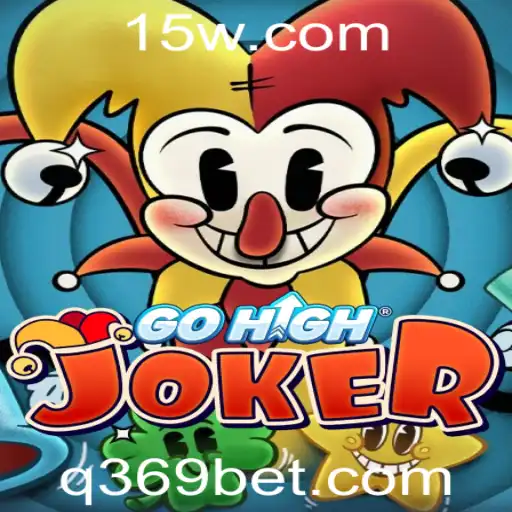 Descubra as Emoções do Jogo GoHighJoker: A Nova Aposta de Sucesso com 369bet
