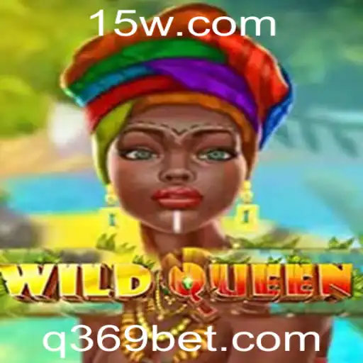 Descubra o Fascinante Mundo de WildQueen: Regras e Estratégias do Jogo na Plataforma 369bet